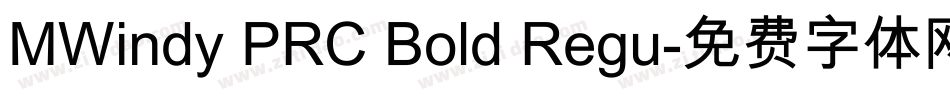 MWindy PRC Bold Regu字体转换
